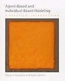 Agent-Based and Individual-Based Modeling: A Practical Introduction Agent-Based and Individual-Based Modeling: A Practical Introduction