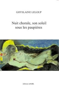 Nuit Chorale, Son Soleil Sous les Paupieres