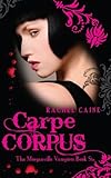 Carpe Corpus (Import Edition) (Morganville Vampires)