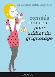 Conseils minceur pour addict du grignotage