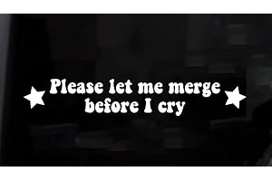 PentaPrinting Warehouse Please Let Me Merge Before I Cry Funny Car Bumper Decal Sticker 6" Wide (White)