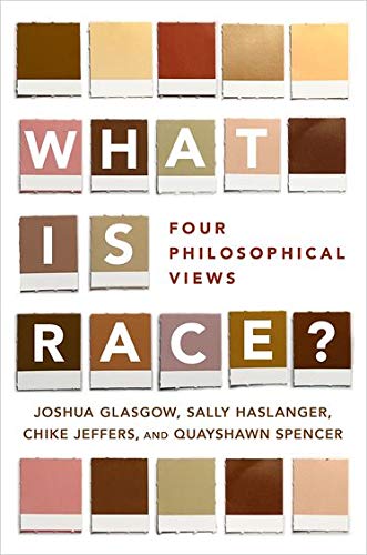 What Is Race?: Four Philosophical Views cover