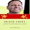 Livro Peter Thiel: O Rebelde Visionário do Vale do Silício e Cofundador do Paypal (Aprendendo Com as Mais Brilhantes Mentes - Lições de Negócios & Vida Livro 1)