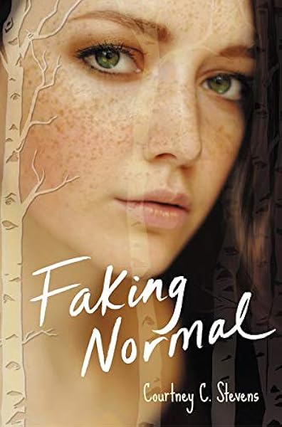 Faking Normal 9780062245397 Stevens Courtney C Books Amazon Com