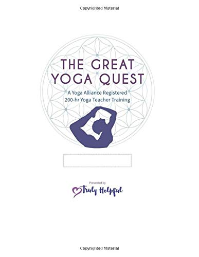 The Great Yoga Quest A 200 Hour Yoga Teacher Training Manual Lani Allowah 9781704389691 Amazon Com Books