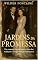 Livro Jardins da Promessa: Um romance forjado entre o luxo das tradições e os segredos que ameaçam o altar.
