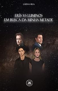 Livro Éris vsLuminos. - Em busca da minha metade