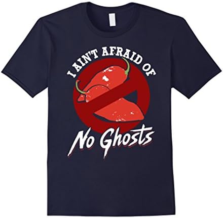 Men's I Ain't Afraid of No Ghosts - Funny Unique Chili Head Shirt XL Navy