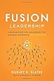 Fusion Leadership: Unleashing the Movement of Monday Morning Enthusiasts