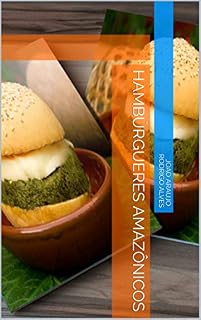 Livro Hambúrguer Amazônico: Amazon Burger