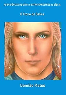 Livro As Evidências De Ovnis E Extraterrestres Na Bíblia
