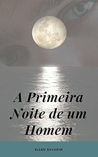 Livro A Primeira Noite de um Homem