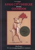 The Kansas City Barbeque Society Cookbook: Barbeque...It's Not Just for Breakfast Anymore The Kansas City Barbeque Society Cookbook: Barbeque...It's Not Just for Breakfast Anymore