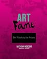 Art Fame: DIY Publicity for Artists