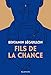 Fils de la chance (French Edition) by