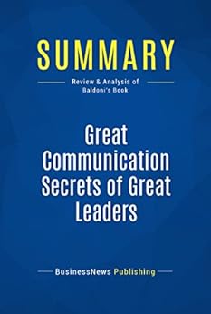 Summary Great Communication Secrets Of Great Leaders