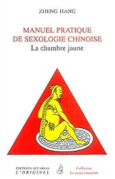 Manuel pratique de sexologie chinoise