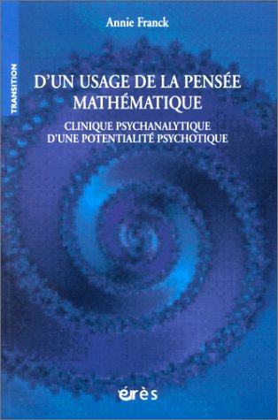 D'un usage de la pensée mathématique