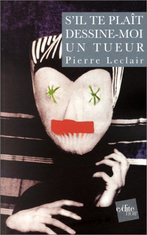 S'il te plaît, dessine-moi un tueur