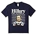 Hillary Clinton For Prison Police Mugshot Funny T-Shirt