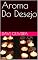 Livro Aroma Do Desejo