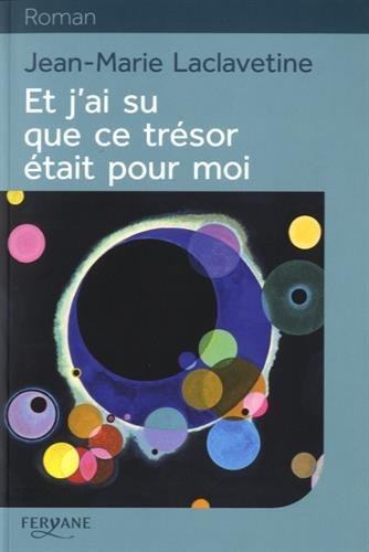 Et j'ai su que ce trésor était pour moi