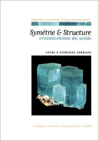 Amazon Fr Symetrie Et Structure Cristallochimie Du Solide Angenault Jacques Livres