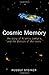 Cosmic Memory: The Story of Atlantis, Lemuria, and the Division of the Sexes by Rudolf Steiner, Paul Marshall Allen