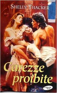 Shelly Thacker - Carezze proibite (2005)