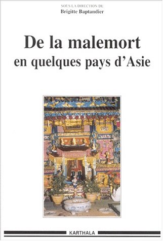 De la malemort en quelques pays d'Asie