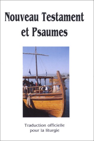 Enfin un Nouveau Testament et psaumes cartonné à bon marché avec les textes officiels de la litur by Ecriture Sainte Aelf