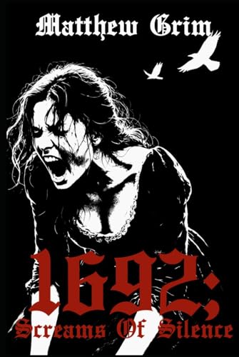 1692;: Screams Of Silence (Spirit Of Sarah)