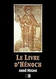 Le Livre d'Hénoch (French Edition) by Abbé Migne