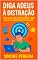 Livro Diga Adeus à Distração: Seu Guia Descomplicado para Foco e Superprodutividade