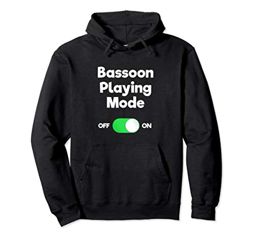 Bassoon Hoodie Shirt - Funny Bassoon Playing Mode