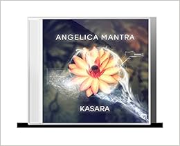 Angelica Mantra Volume 1 English French And German Edition Kasara 9782923654355 Amazon Com Books