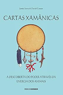 Livro Cartas xamânicas: A descoberta do poder através da energia dos animais