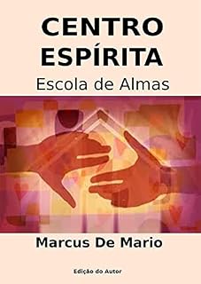 Livro Centro Espírita - Escola de Almas
