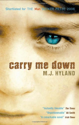 Carry Me Down by Maria Hyland (1-Mar-2007) Paperback