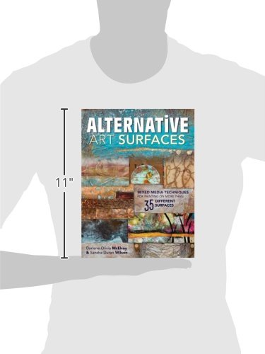 Alternative Art Surfaces: Mixed-Media Techniques for Painting on More Than 35 Different Surfaces - Thumbnail 2