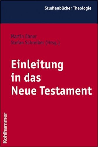 Einleitung In Das Neue Testament Kohlhammer Studienbucher Theologie German Edition Ebner Martin Schreiber Stefan 9783170188754 Amazon Com Books