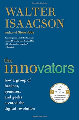 Download The Innovators: How a Group of Hackers, Geniuses, and Geeks Created the Digital Revolution PDF