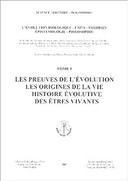 L' évolution biologique, faits, théories, épistémologie, philosophie