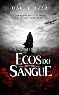 Livro Ecos do Sangue (Heróis de Asura Livro 2)