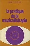 Image de La Pratique de la musicothérapie (Collection des sciences humaines appliquées) (French Edition)