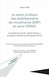 Le  statut juridique des établissements de microfinance (EMF) en zone CEMAC