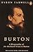 Burton: A Biography of Sir Richard Francis Burton