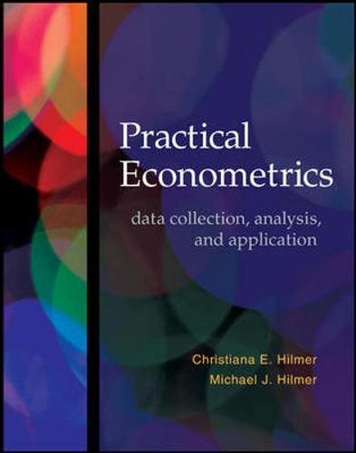 Practical Econometrics: Data Collection, Analysis, And Application (The Mcgraw-hill/Irwin Series In Economics)