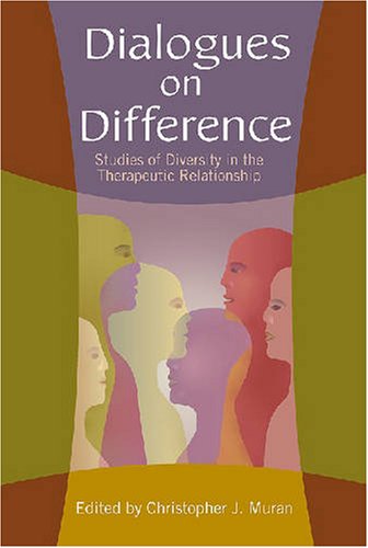 Dialogues on Difference: Studies of Diversity in the Therapeutic Relationship