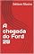 Livro A chegada do Ford 29